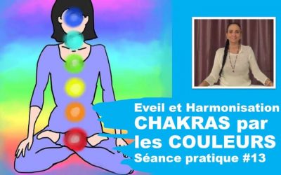 Eveil et Harmonisation des Chakras par les couleurs – Séance pratique