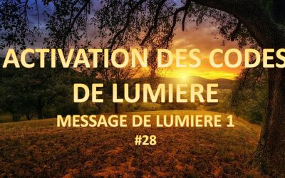Activation des codes de lumière – Message de lumière 1