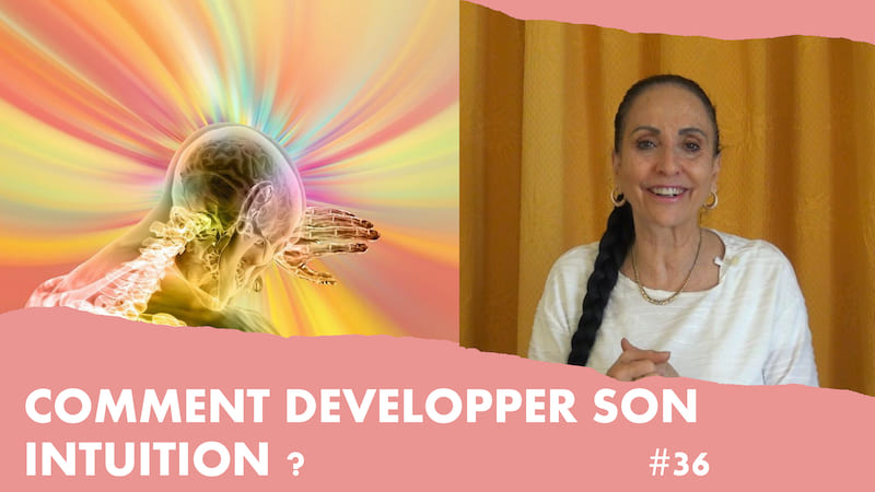 Comment développer son intuition