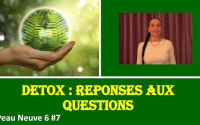 Détox : Réponses aux questions – Peau neuve