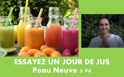 Essayez un jour de jus – Peau neuve