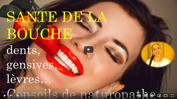 Santé de la bouche : dents, gencives, lèvres… Conseils de naturopathe