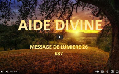 Aide Divine Message de Lumière 26 #87