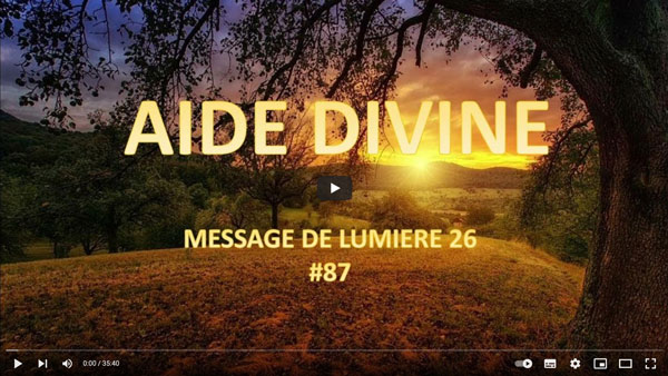Aide Divine Message de Lumière 26