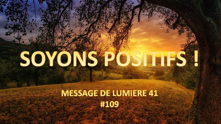 Soyons positifs