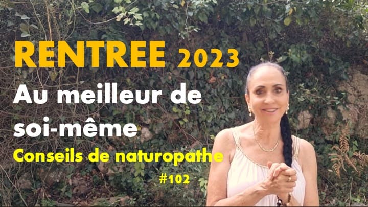 Rentree : Etre au meilleur de soi-même – Conseils de naturopathe
