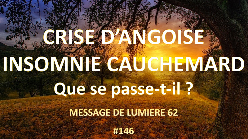 Crise d’angoisse, Insomnie, Cauchemard ML62 #146
