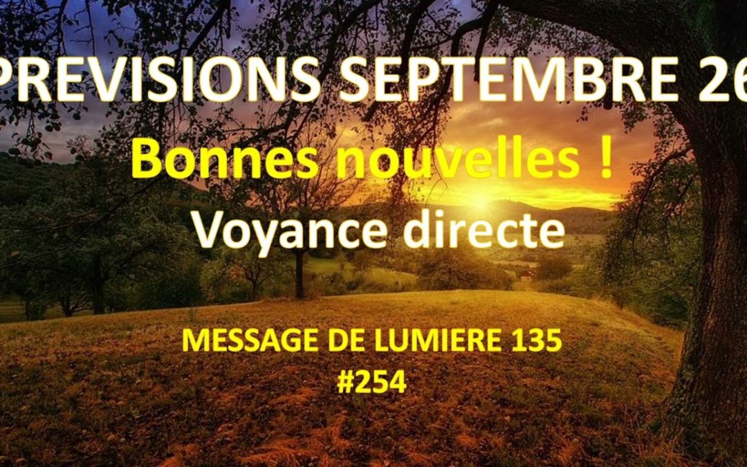 Prévisions septembre 26. Un puissant espace d&rsquo;ancrage.